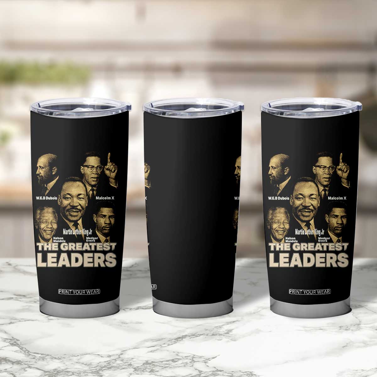 The Greatest Black Leaders Tribute Tumbler Cup Civil Rights Icons Legacy TS02 Print Your Wear