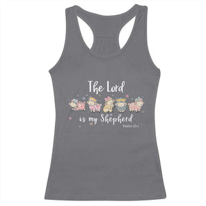 The Lord Is My Shepherd Racerback Tank Top Christian Easter Day Religious Sheep TS11 Charcoal Print Your Wear