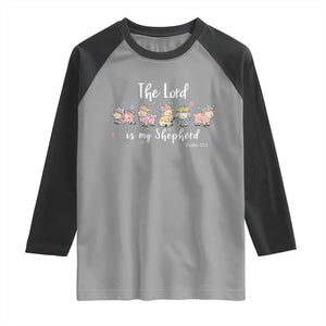 The Lord Is My Shepherd Raglan Shirt Christian Easter Day Religious Sheep TS11 Sport Gray Black Print Your Wear