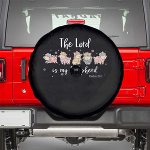 The Lord Is My Shepherd Spare Tire Cover Christian Easter Day Religious Sheep TS11 Black Print Your Wear