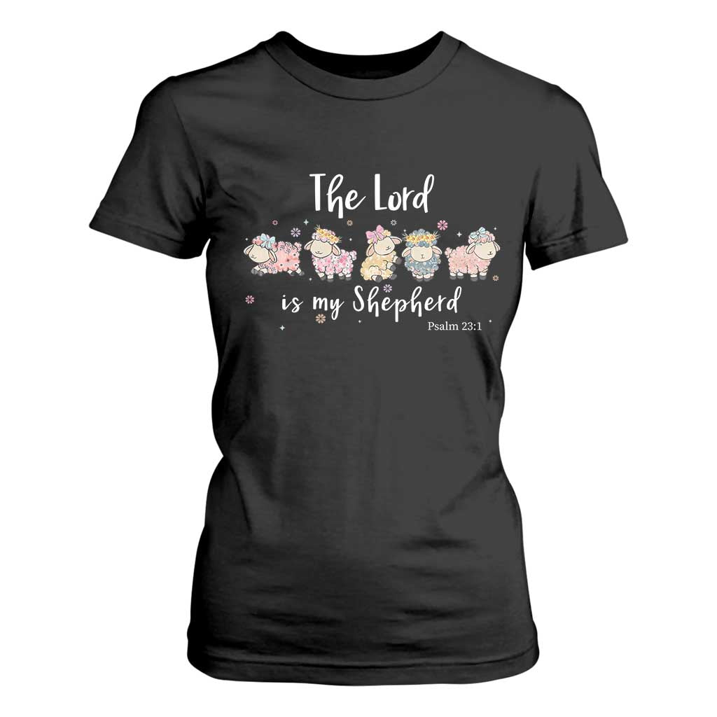 The Lord Is My Shepherd T Shirt For Women Christian Easter Day Religious Sheep TS11 Black Print Your Wear
