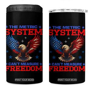 The Metric System Can't Measure Freedom 4 in 1 Can Cooler Tumbler Funny Patriotic Eagle 4th of July USA Flag TS02 One Size: 16 oz Black Print Your Wear