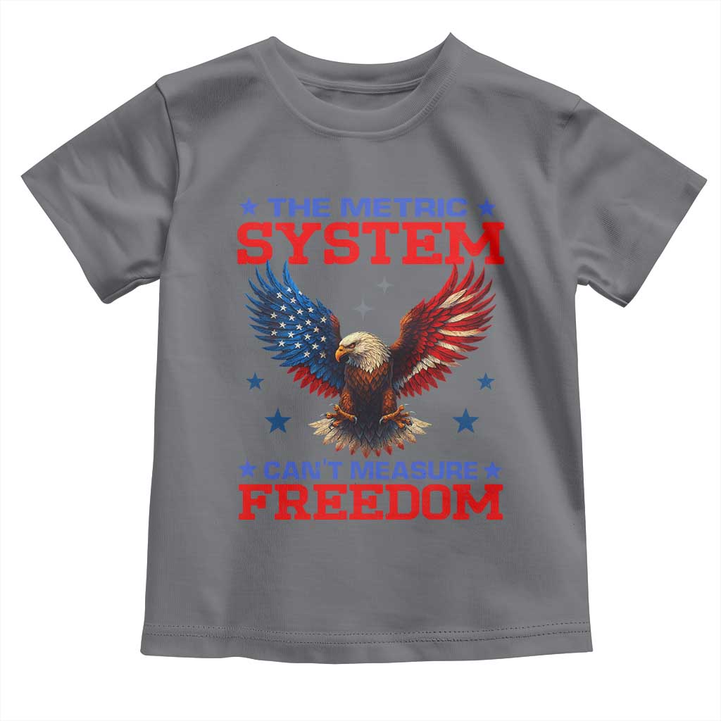 The Metric System Can't Measure Freedom Toddler T Shirt Funny Patriotic Eagle 4th of July USA Flag TS02 Charcoal Print Your Wear