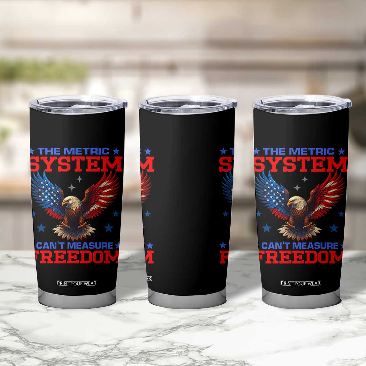 The Metric System Can't Measure Freedom Tumbler Cup Funny Patriotic Eagle 4th of July USA Flag TS02 Print Your Wear