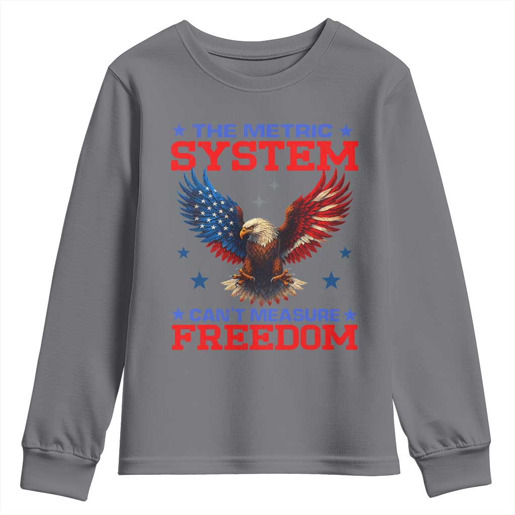 The Metric System Can't Measure Freedom Youth Sweatshirt Funny Patriotic Eagle 4th of July USA Flag TS02 Charcoal Print Your Wear
