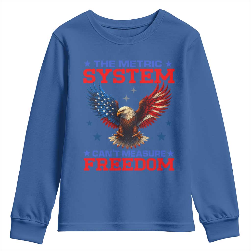 The Metric System Can't Measure Freedom Youth Sweatshirt Funny Patriotic Eagle 4th of July USA Flag TS02 Royal Blue Print Your Wear