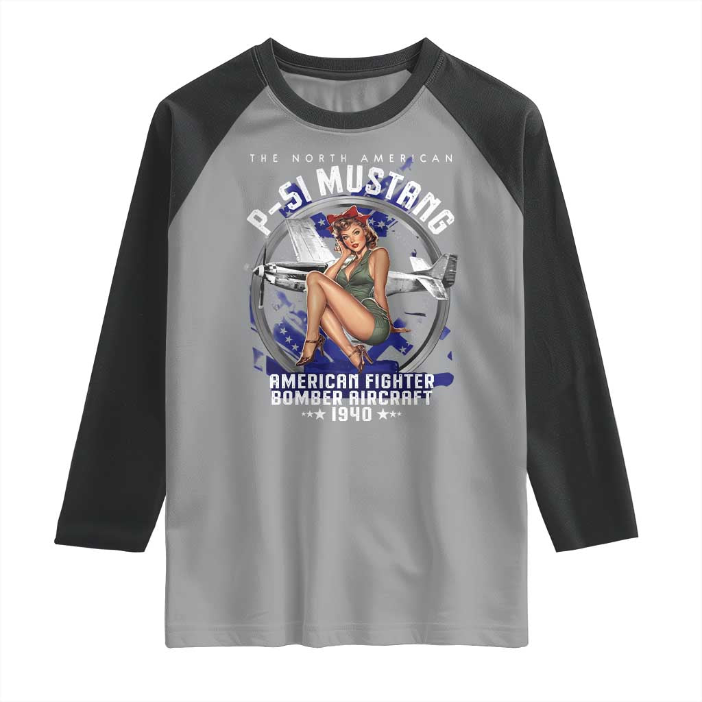 The North American P 51 Mustang American Fighter Bomber Aircraft Raglan Shirt WW2 Aircraft Pin Up Girl TS11 Sport Gray Black Print Your Wear