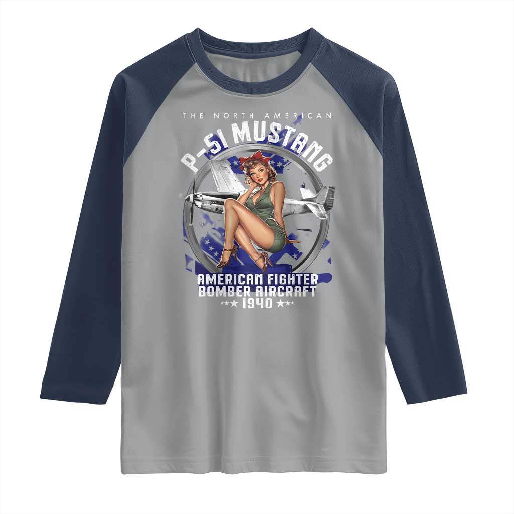 The North American P 51 Mustang American Fighter Bomber Aircraft Raglan Shirt WW2 Aircraft Pin Up Girl TS11 Sport Gray Navy Print Your Wear