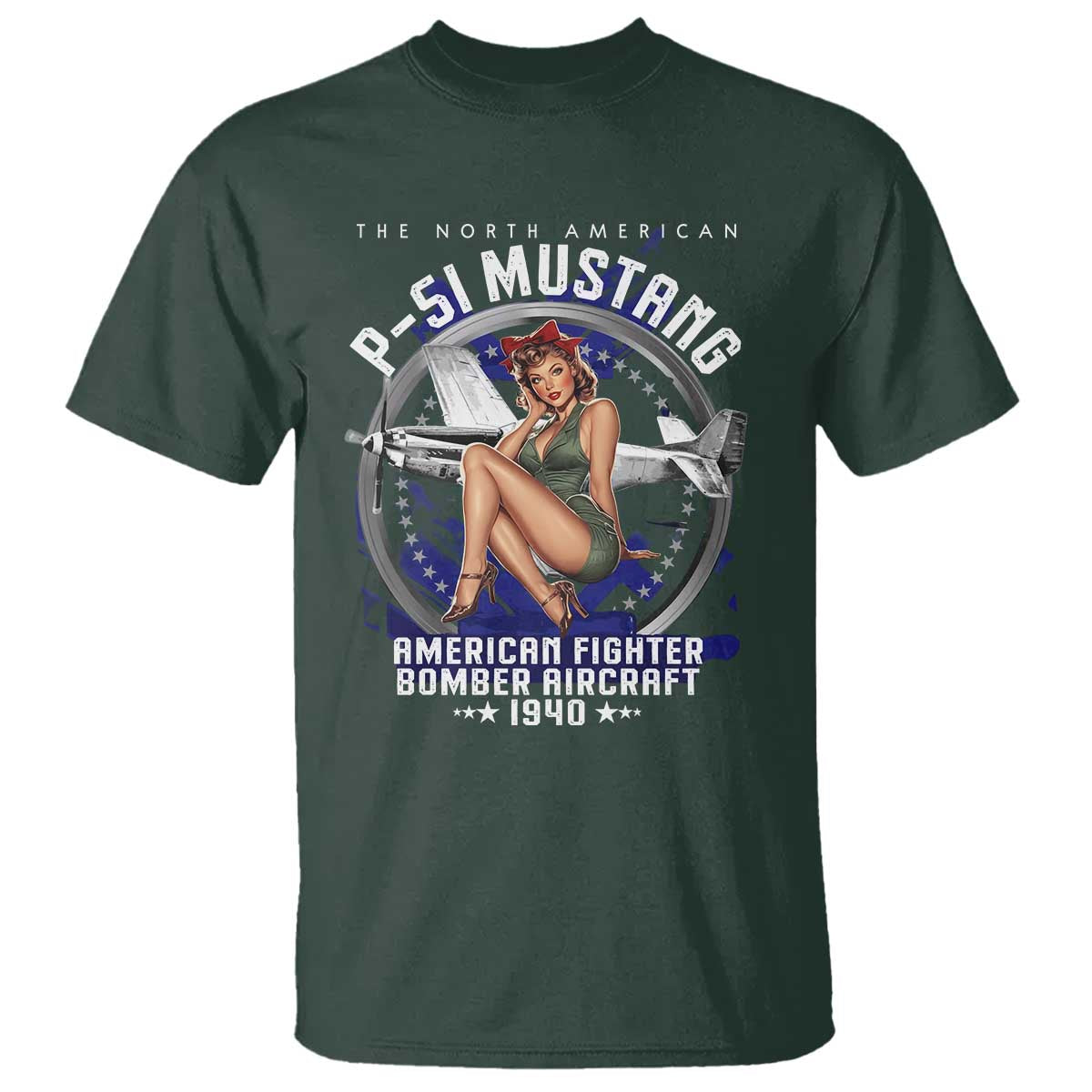 The North American P 51 Mustang American Fighter Bomber Aircraft T Shirt WW2 Aircraft Pin Up Girl TS11 Dark Forest Green Print Your Wear