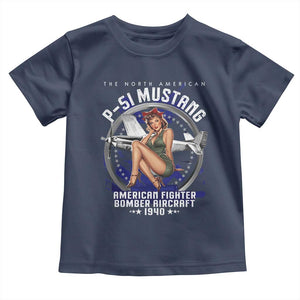 The North American P 51 Mustang American Fighter Bomber Aircraft Toddler T Shirt WW2 Aircraft Pin Up Girl TS11 Navy Print Your Wear
