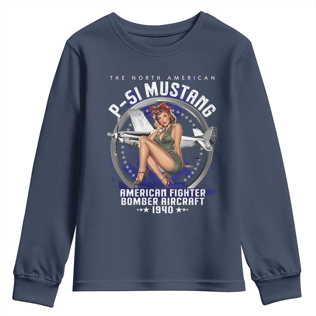 The North American P 51 Mustang American Fighter Bomber Aircraft Youth Sweatshirt WW2 Aircraft Pin Up Girl TS11 Navy Print Your Wear