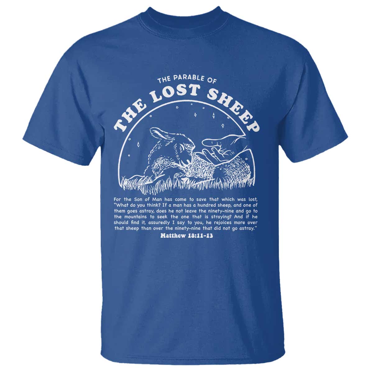 The Parable Of The Lost Sheep T Shirt Christian Bible Verse TS11 Royal Blue Print Your Wear