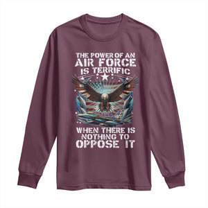 The Power Of An Air Force Is Terrific When There Is Nothing To Oppose It Long Sleeve Shirt Veteran Winston Churchill Quote TS11 Maroon Print Your Wear
