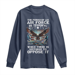 The Power Of An Air Force Is Terrific When There Is Nothing To Oppose It Long Sleeve Shirt Veteran Winston Churchill Quote TS11 Navy Print Your Wear