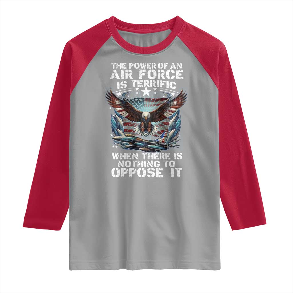 The Power Of An Air Force Is Terrific When There Is Nothing To Oppose It Raglan Shirt Veteran Winston Churchill Quote TS11 Sport Gray Red Print Your Wear