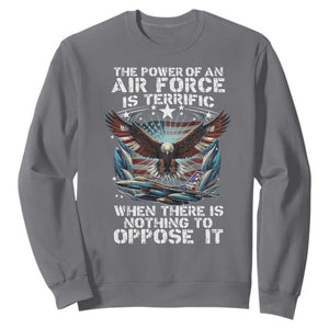 The Power Of An Air Force Is Terrific When There Is Nothing To Oppose It Sweatshirt Veteran Winston Churchill Quote TS11 Charcoal Print Your Wear