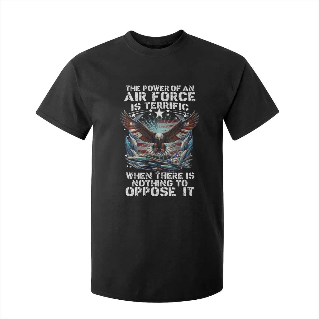 The Power Of An Air Force Is Terrific When There Is Nothing To Oppose It T Shirt For Kid Veteran Winston Churchill Quote TS11 Black Print Your Wear
