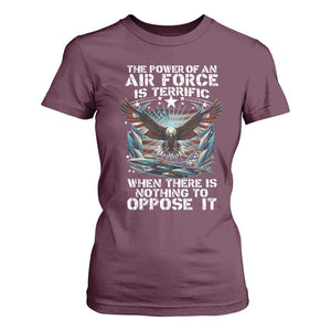 The Power Of An Air Force Is Terrific When There Is Nothing To Oppose It T Shirt For Women Veteran Winston Churchill Quote TS11 Maroon Print Your Wear