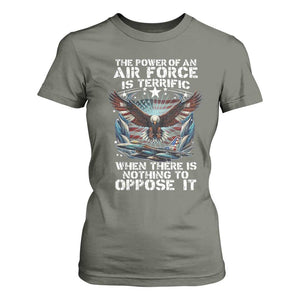 The Power Of An Air Force Is Terrific When There Is Nothing To Oppose It T Shirt For Women Veteran Winston Churchill Quote TS11 Military Green Print Your Wear