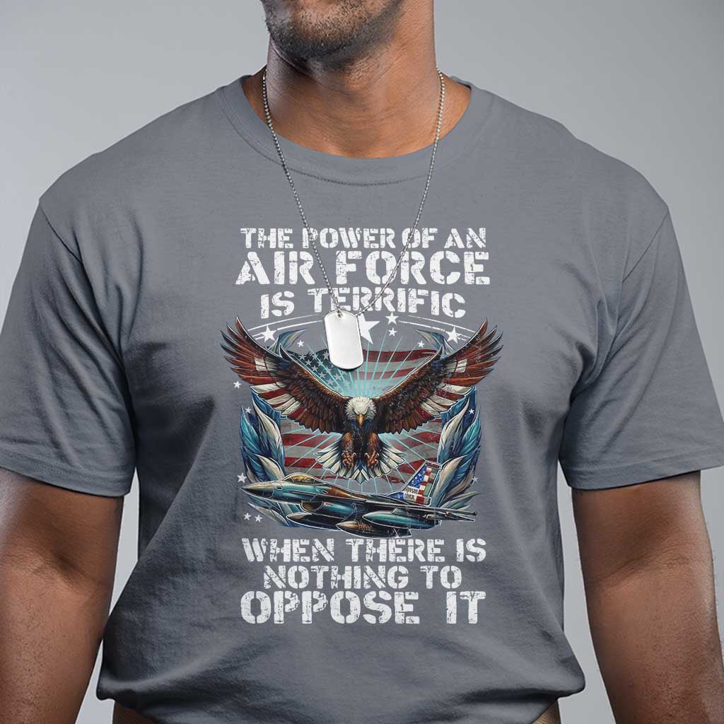 The Power Of An Air Force Is Terrific When There Is Nothing To Oppose It T Shirt Veteran Winston Churchill Quote TS11 Charcoal Print Your Wear