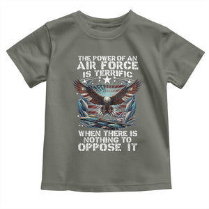 The Power Of An Air Force Is Terrific When There Is Nothing To Oppose It Toddler T Shirt Veteran Winston Churchill Quote TS11 Military Green Print Your Wear