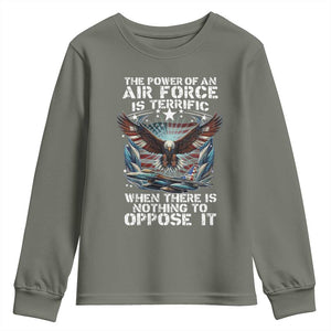 The Power Of An Air Force Is Terrific When There Is Nothing To Oppose It Youth Sweatshirt Veteran Winston Churchill Quote TS11 Military Green Print Your Wear