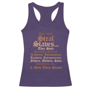 They Didn't Steal Slaves Black History Racerback Tank Top Juneteenth Black Freedom TS10 Purple Print Your Wear