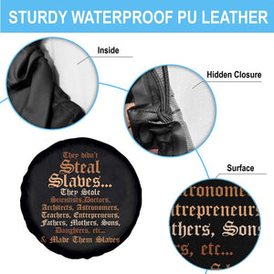 They Didn't Steal Slaves Black History Spare Tire Cover Juneteenth Black Freedom TS10 Print Your Wear