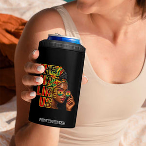 They Not Like Us Afro Queen 4 in 1 Can Cooler Tumbler Melanin Magic Woman witth Headwrap and Sunglasses TS02 Print Your Wear