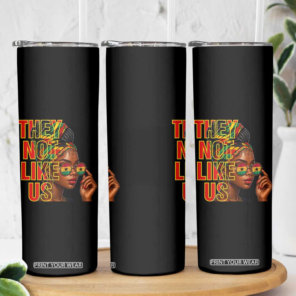 They Not Like Us Afro Queen Skinny Tumbler Melanin Magic Woman witth Headwrap and Sunglasses TS02 Print Your Wear