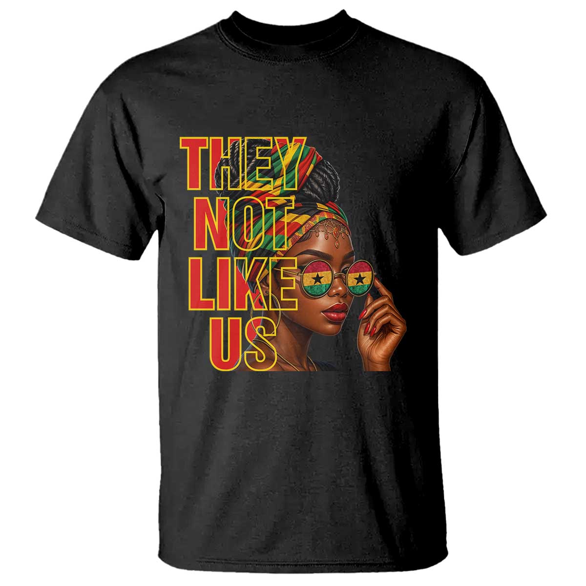 They Not Like Us Afro Queen T Shirt Melanin Magic Woman witth Headwrap and Sunglasses TS02 Black Print Your Wear