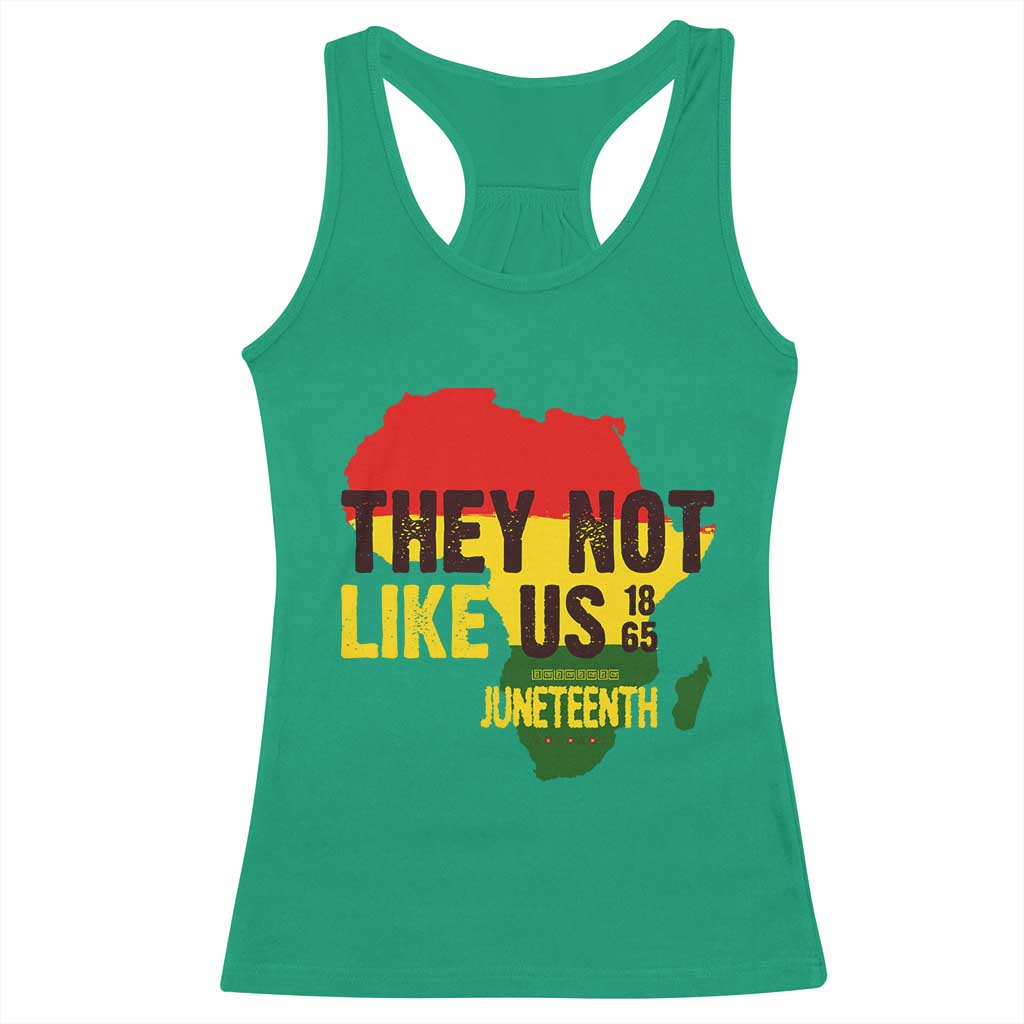 They Not Like Us Juneteenth 1865 Racerback Tank Top Afrocentric Africa Map Black Pride TS02 Irish Green Print Your Wear