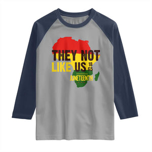 They Not Like Us Juneteenth 1865 Raglan Shirt Afrocentric Africa Map Black Pride TS02 Sport Gray Navy Print Your Wear