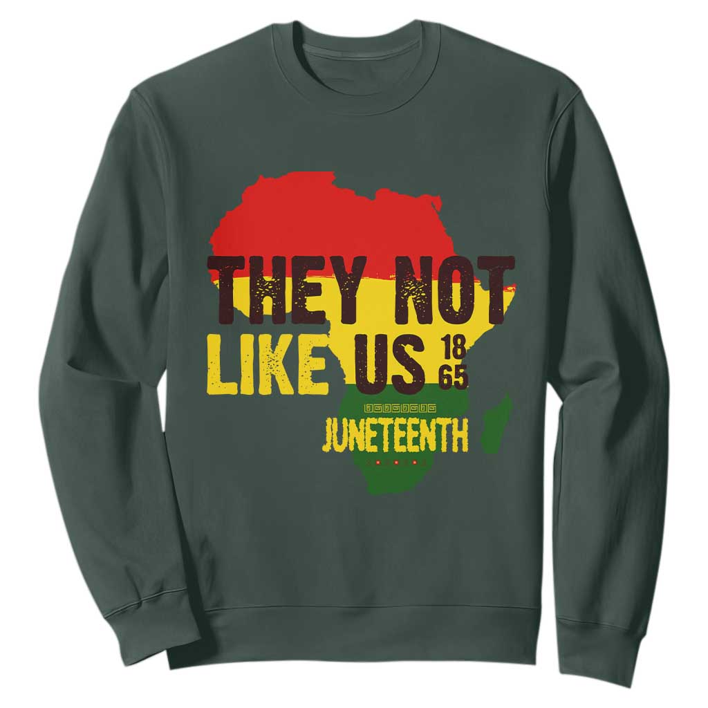 They Not Like Us Juneteenth 1865 Sweatshirt Afrocentric Africa Map Black Pride TS02 Dark Forest Green Print Your Wear