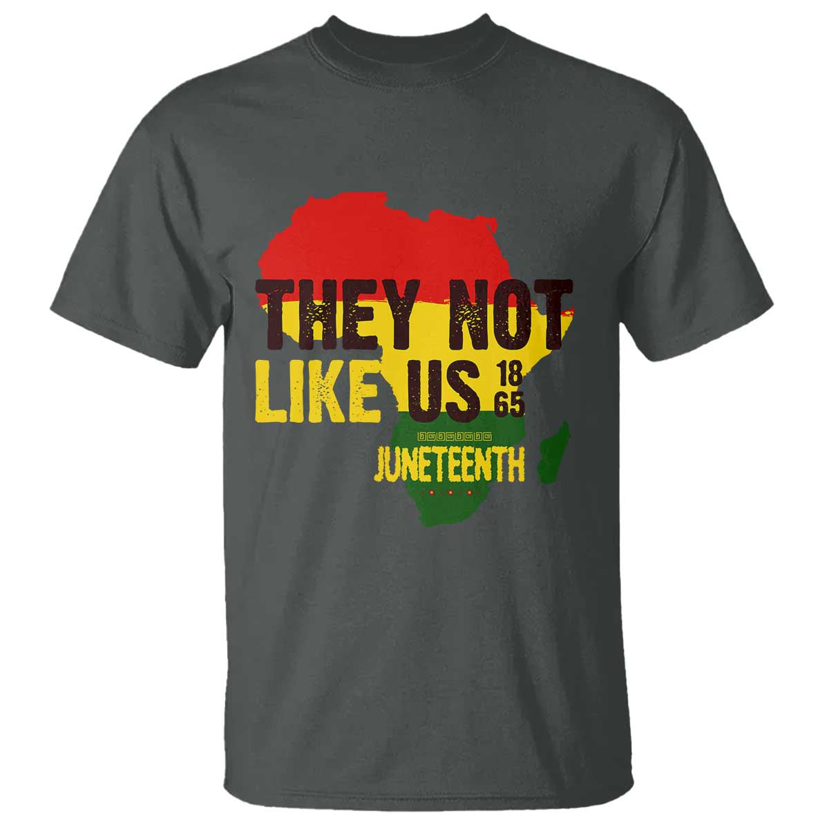 They Not Like Us Juneteenth 1865 T Shirt Afrocentric Africa Map Black Pride TS02 Dark Heather Print Your Wear