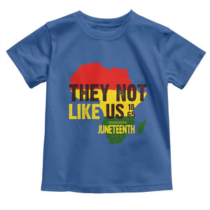 They Not Like Us Juneteenth 1865 Toddler T Shirt Afrocentric Africa Map Black Pride TS02 Royal Blue Print Your Wear