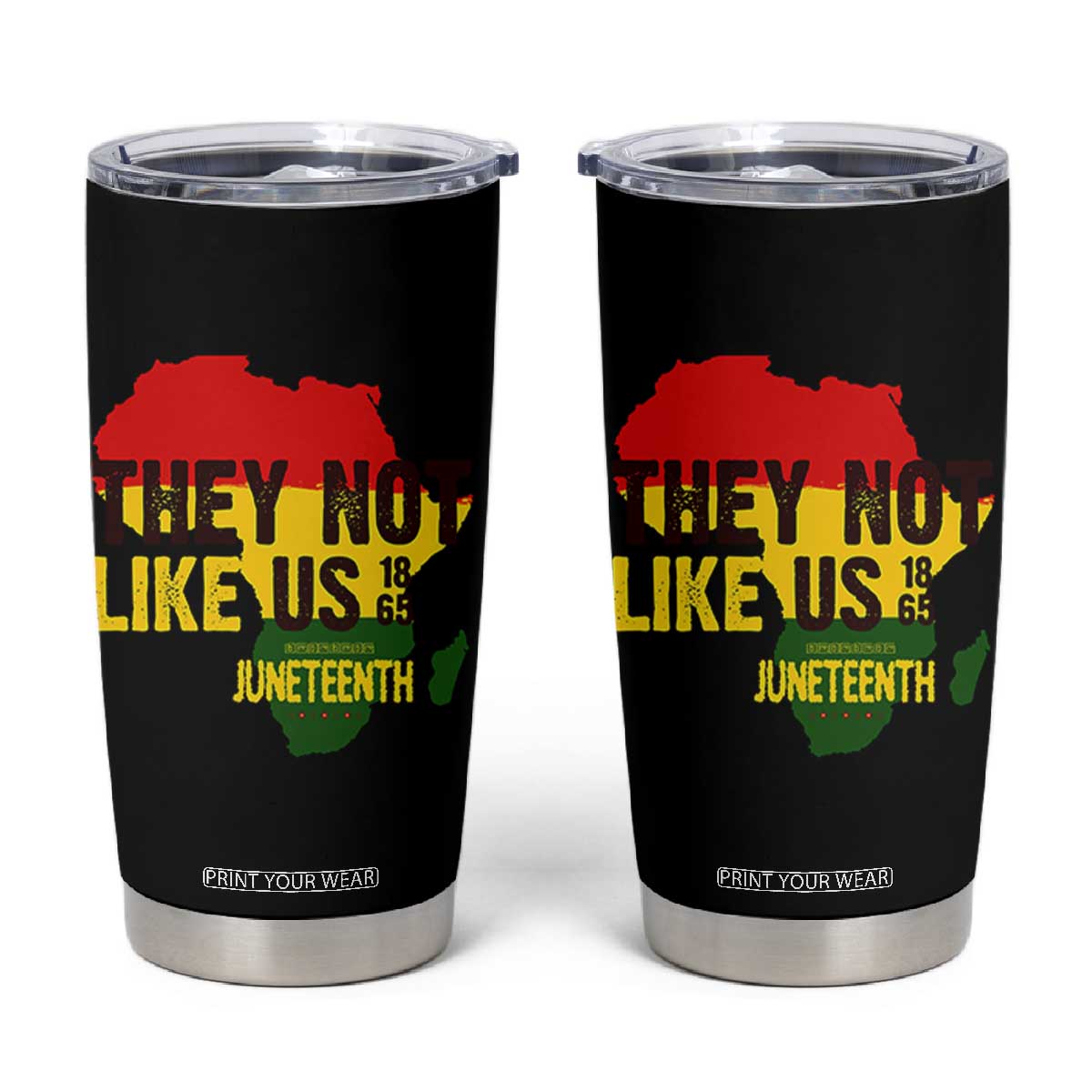 They Not Like Us Juneteenth 1865 Tumbler Cup Afrocentric Africa Map Black Pride TS02 Black Print Your Wear