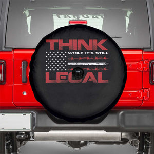 Think While It's Still Legal Spare Tire Cover Patriotic Flag TS10 Black Print Your Wear