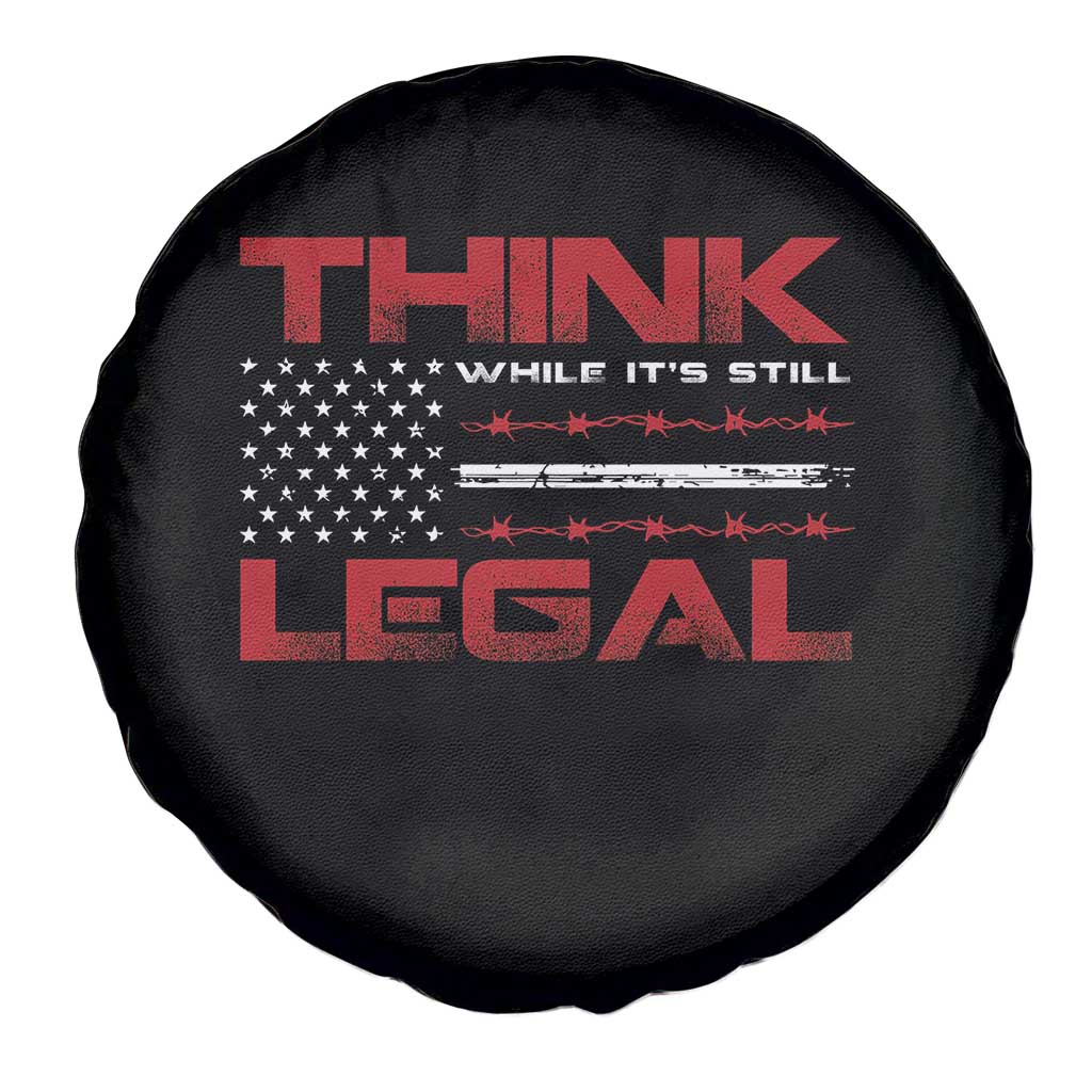 Think While It's Still Legal Spare Tire Cover Patriotic Flag TS10 Print Your Wear