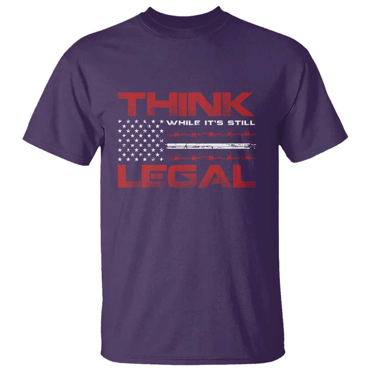 Think While It's Still Legal T Shirt Patriotic Flag TS10 Purple Print Your Wear