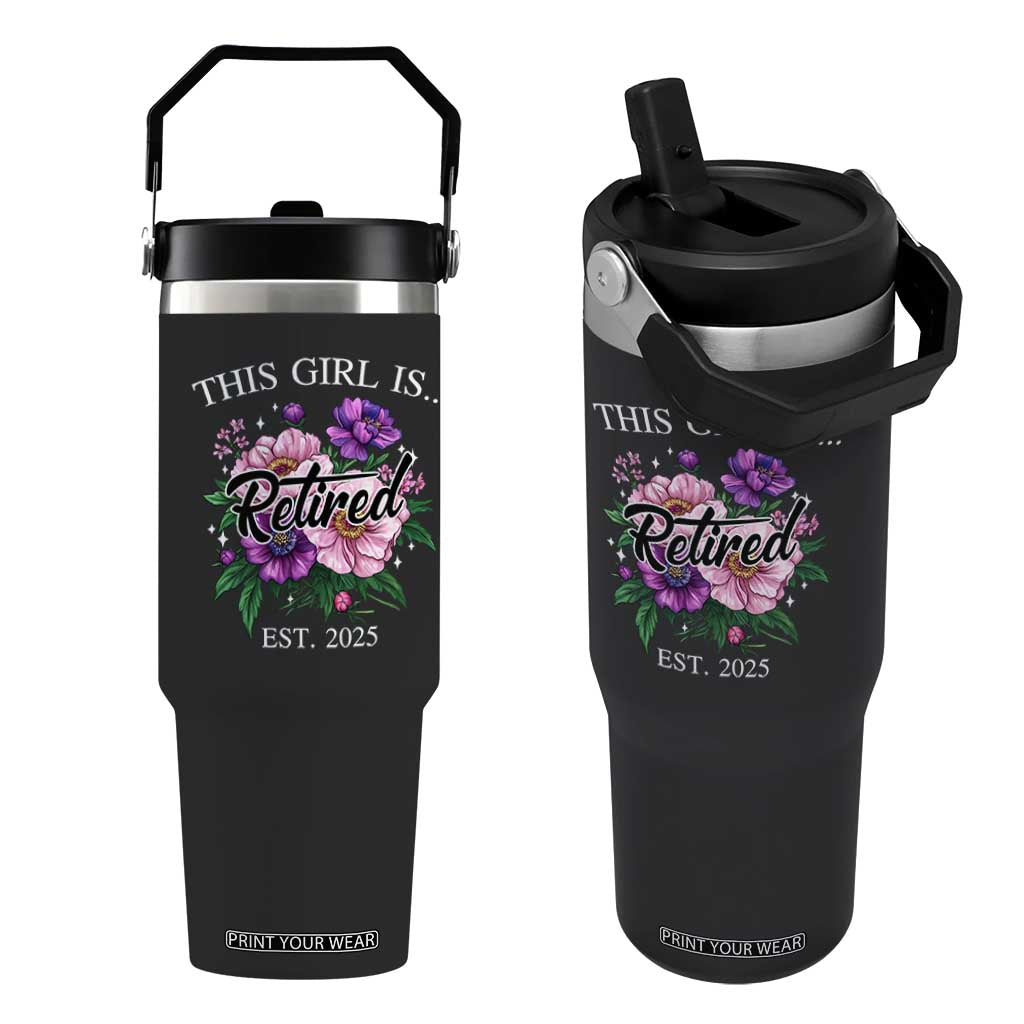 This Girl Is Retired Est 2025 Flip Straw Tumbler TS09 One Size: 30 oz Black Print Your Wear