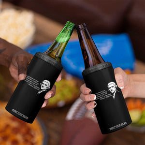 Thomas Jefferson 4 in 1 Can Cooler Tumbler When Governments Fear The People There Is Liberty TS10 Print Your Wear