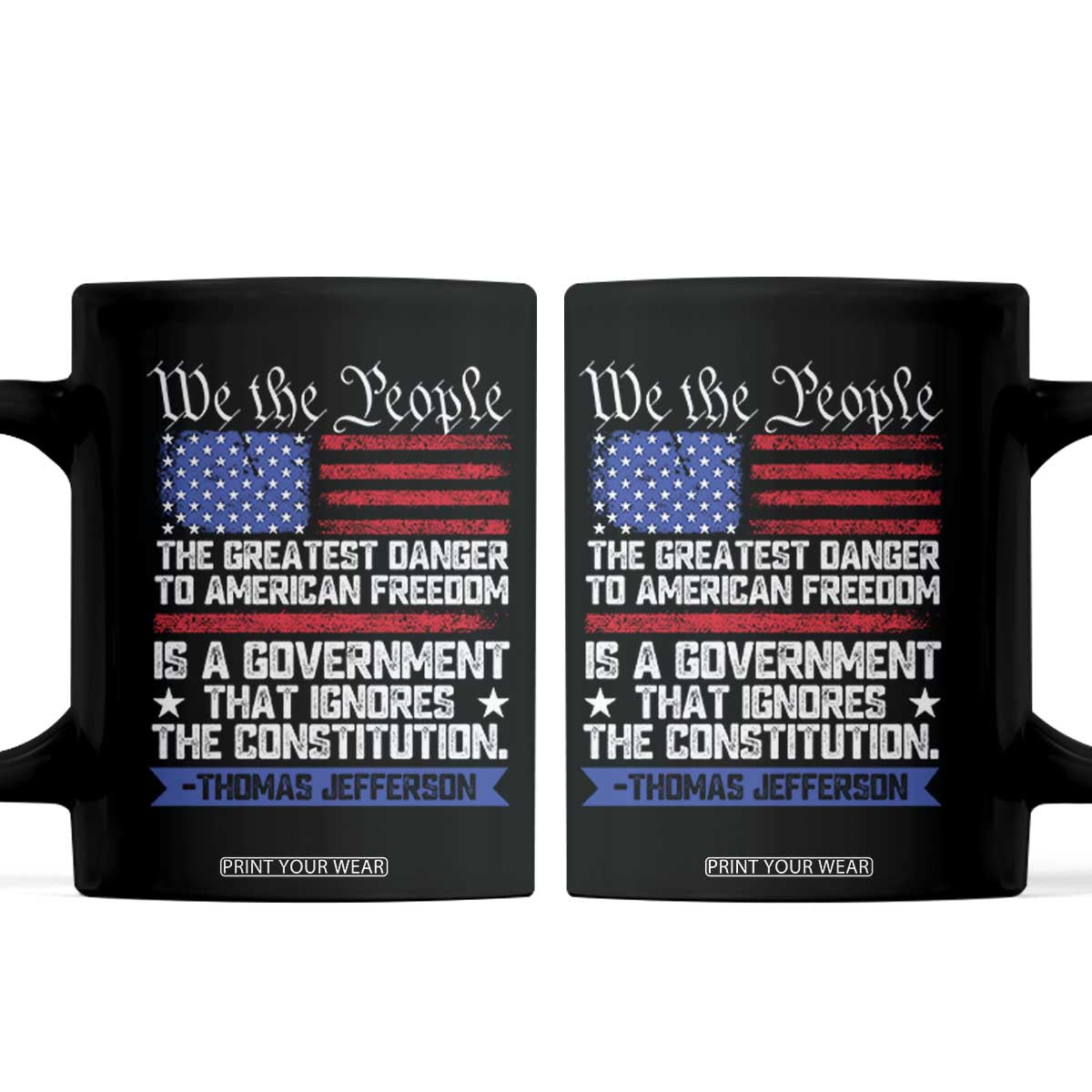 Thomas Jefferson Coffee Mug The Greatest Danger To Freedom Patriotic USA Flag TS10 Black Print Your Wear