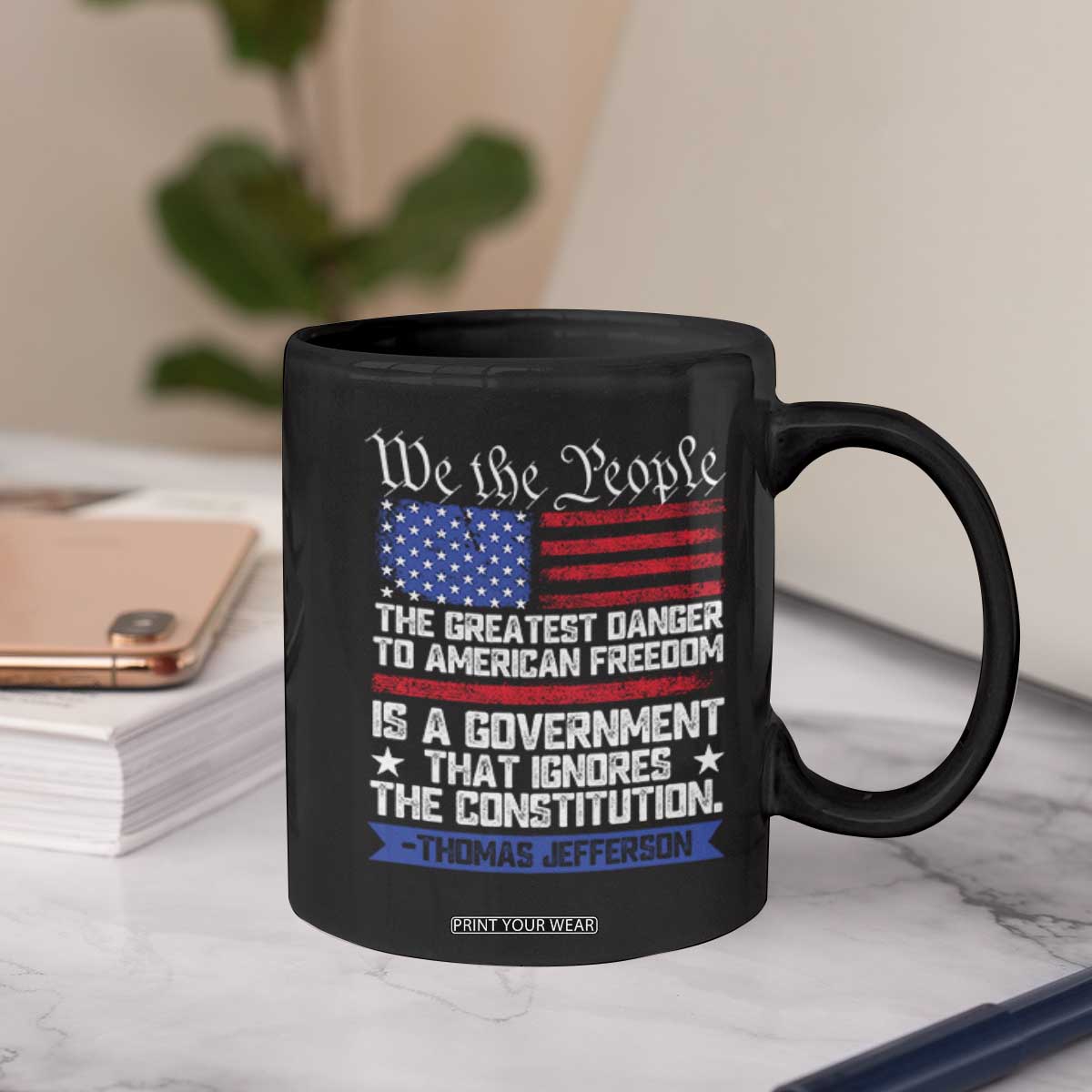Thomas Jefferson Coffee Mug The Greatest Danger To Freedom Patriotic USA Flag TS10 Print Your Wear