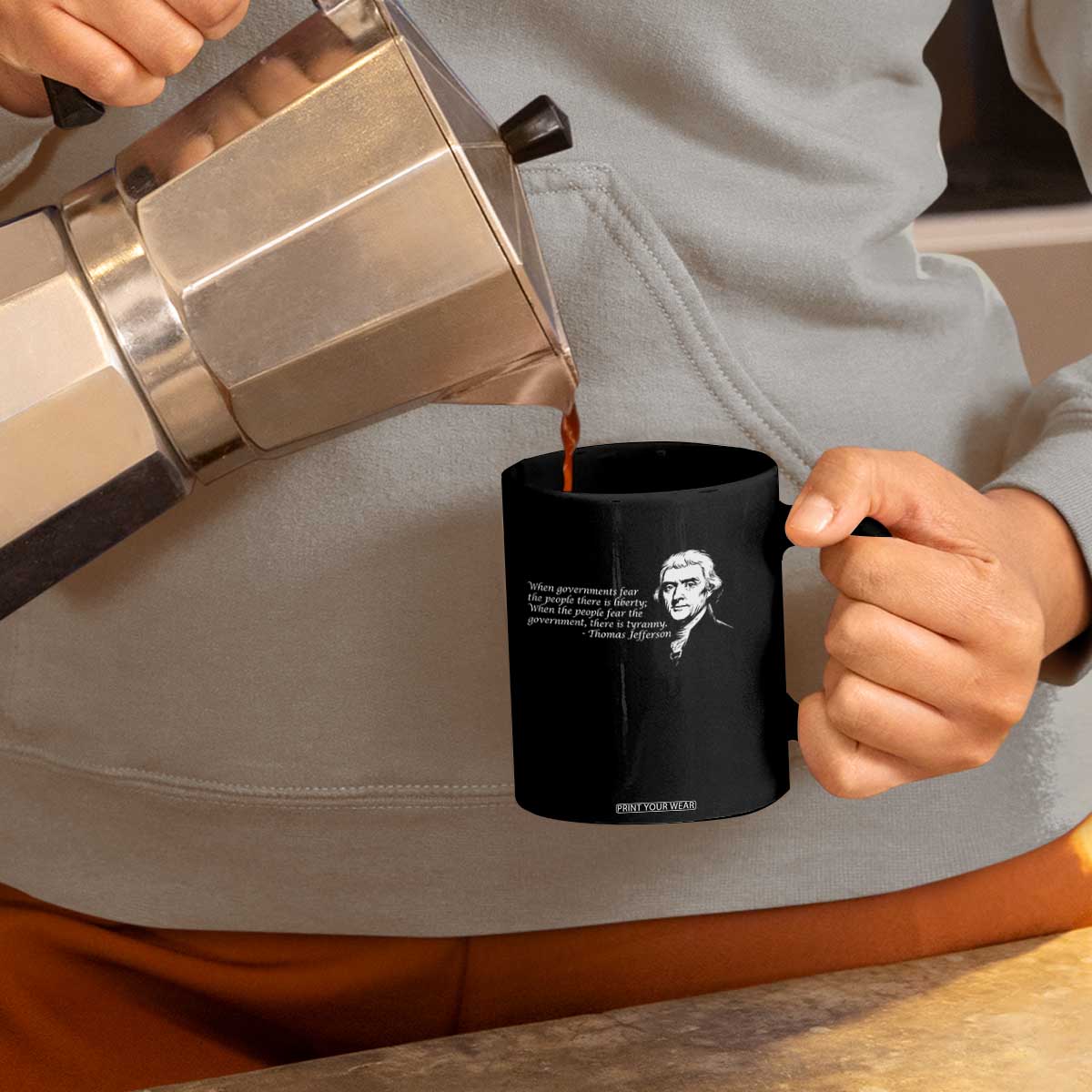 Thomas Jefferson Coffee Mug When Governments Fear The People There Is Liberty TS10 Print Your Wear