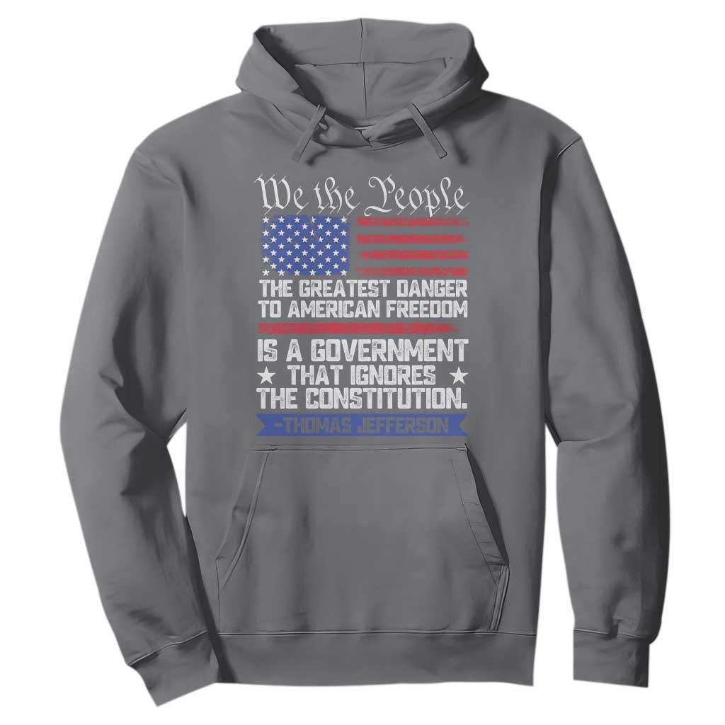 Thomas Jefferson Hoodie The Greatest Danger To Freedom Patriotic USA Flag TS10 Charcoal Print Your Wear
