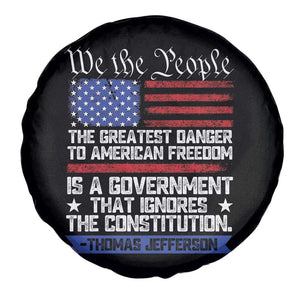 Thomas Jefferson Spare Tire Cover The Greatest Danger To Freedom Patriotic USA Flag TS10 Print Your Wear