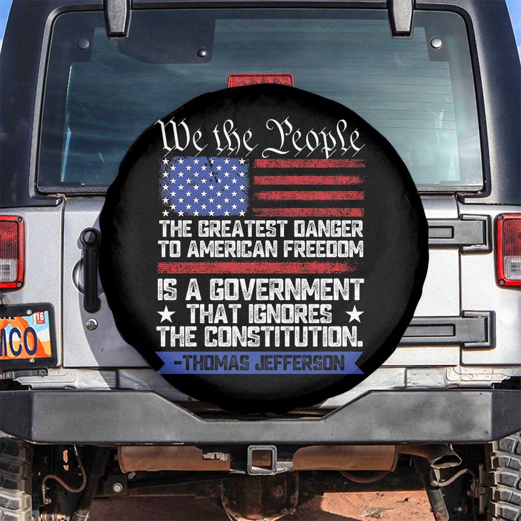 Thomas Jefferson Spare Tire Cover The Greatest Danger To Freedom Patriotic USA Flag TS10 No hole Black Print Your Wear