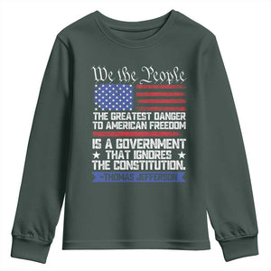 Thomas Jefferson Youth Sweatshirt The Greatest Danger To Freedom Patriotic USA Flag TS10 Dark Forest Green Print Your Wear