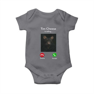 Tim Cheese Is Calling Baby Onesie Funny Decline Or Accept Meme TS02 Charcoal Print Your Wear